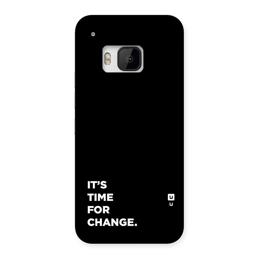 Its Time For Change Back Case for One M9
