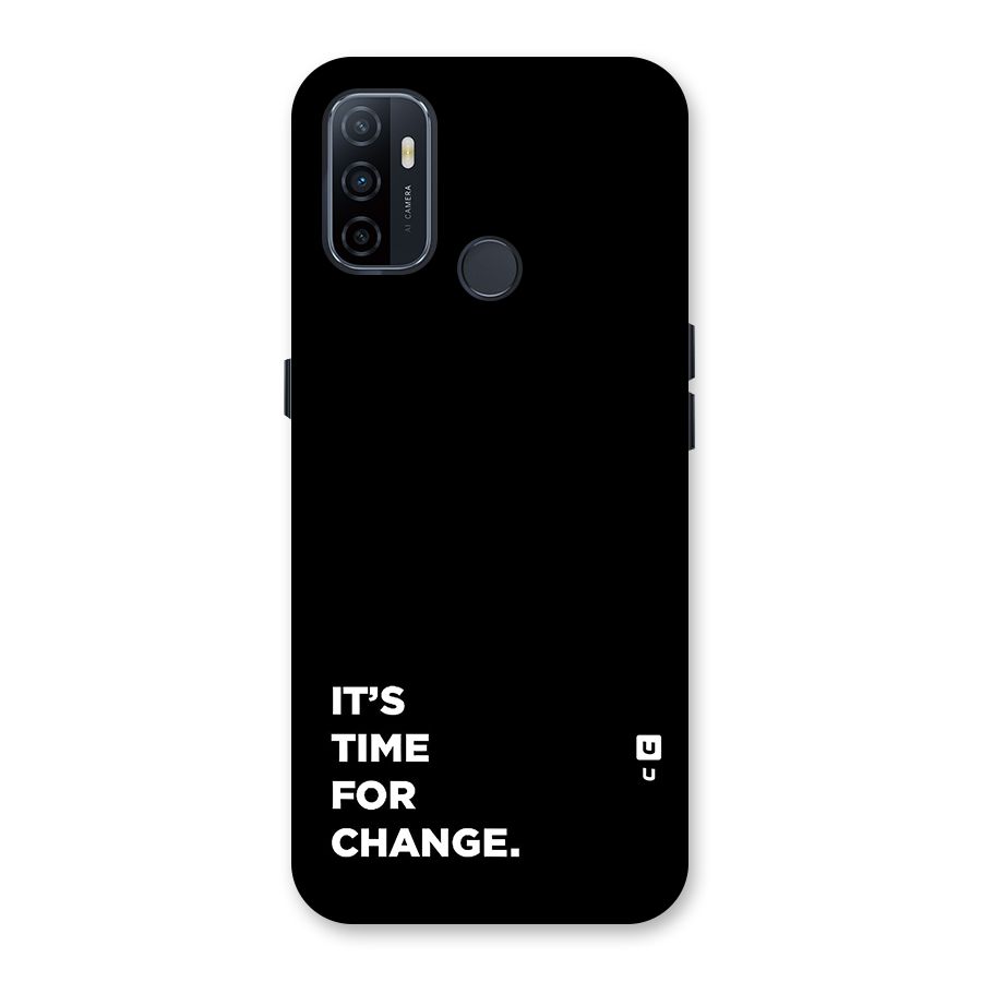 Its Time For Change Back Case for Oppo A32