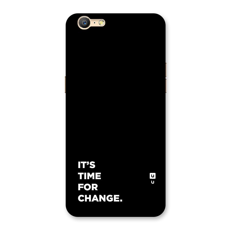 Its Time For Change Back Case for Oppo A39