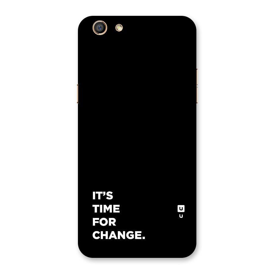 Its Time For Change Back Case for Oppo F3
