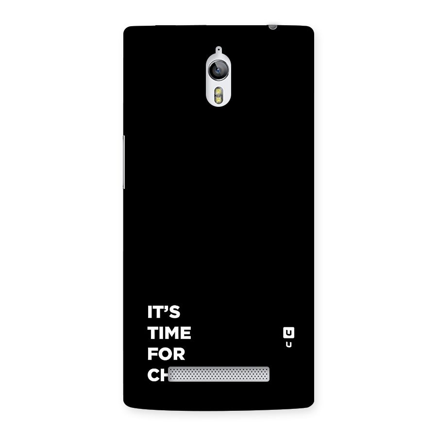 Its Time For Change Back Case for Oppo Find 7