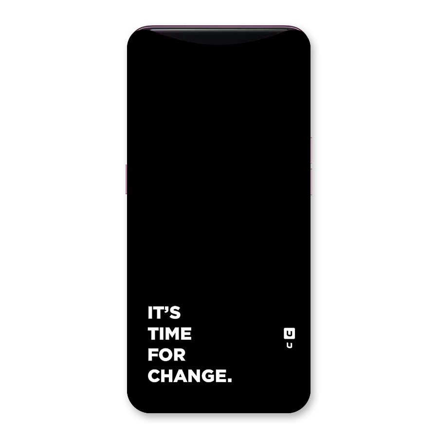 Its Time For Change Back Case for Oppo Find X