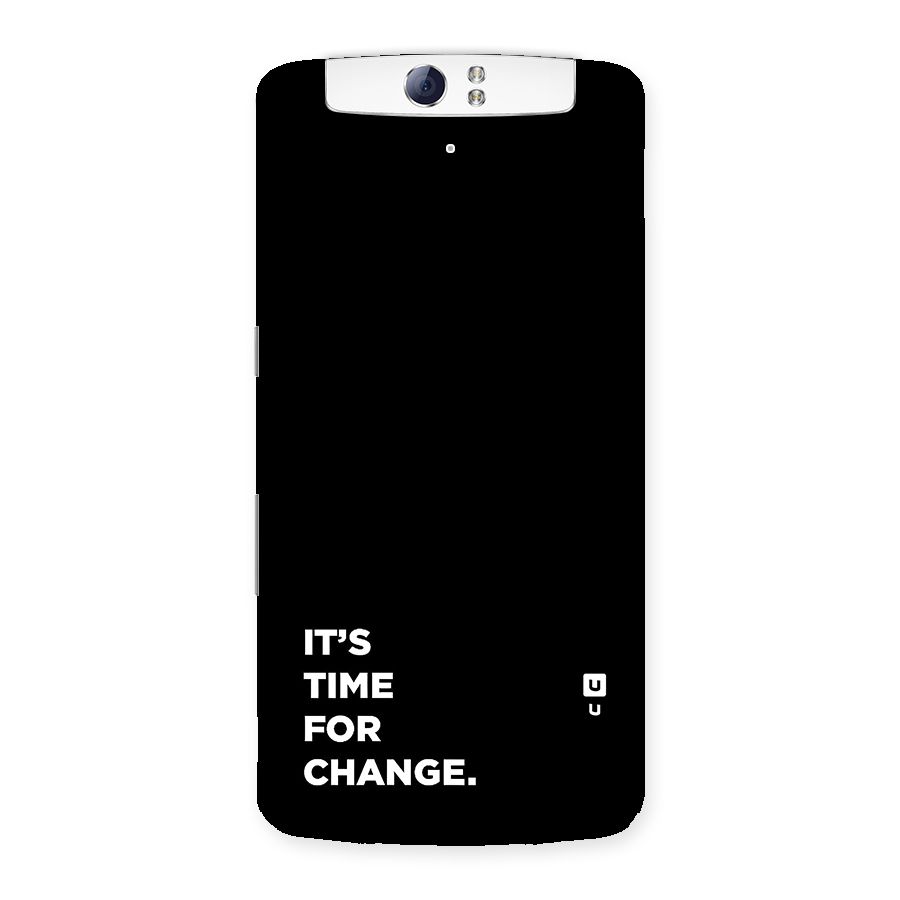 Its Time For Change Back Case for Oppo N1