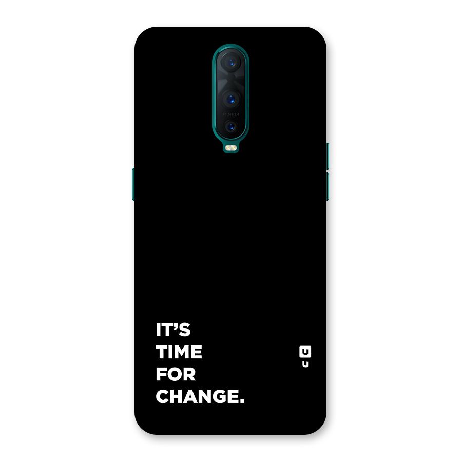 Its Time For Change Back Case for Oppo R17 Pro