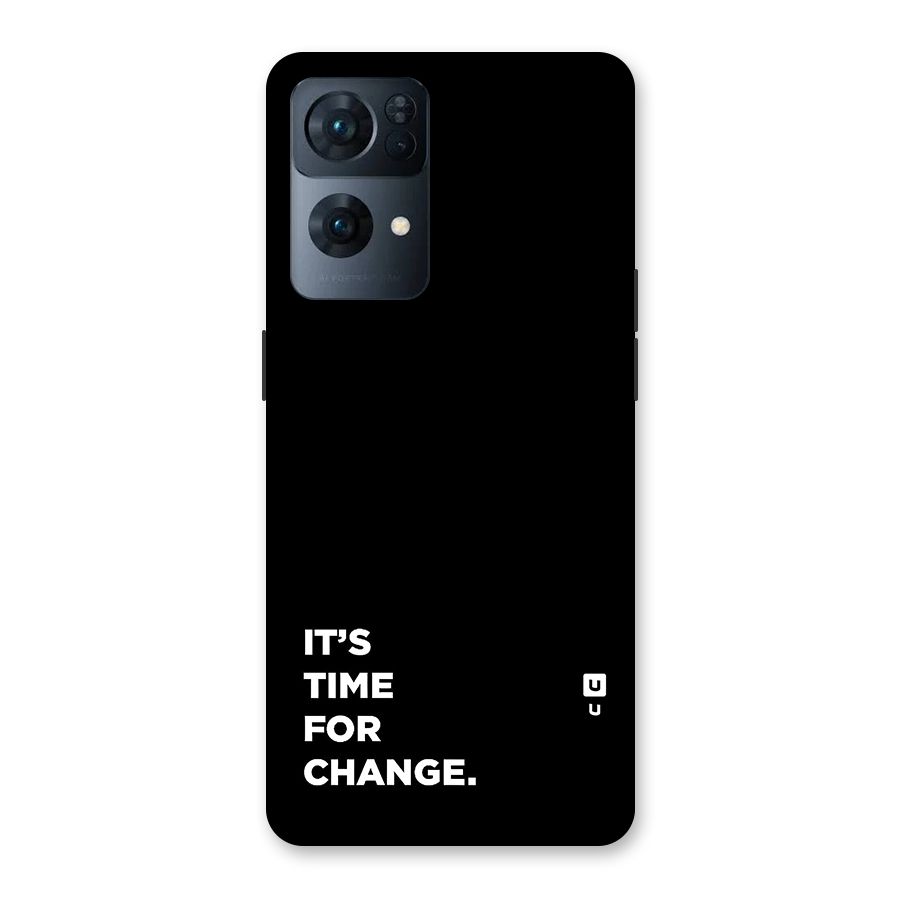 Its Time For Change Back Case for Oppo Reno7 Pro 5G