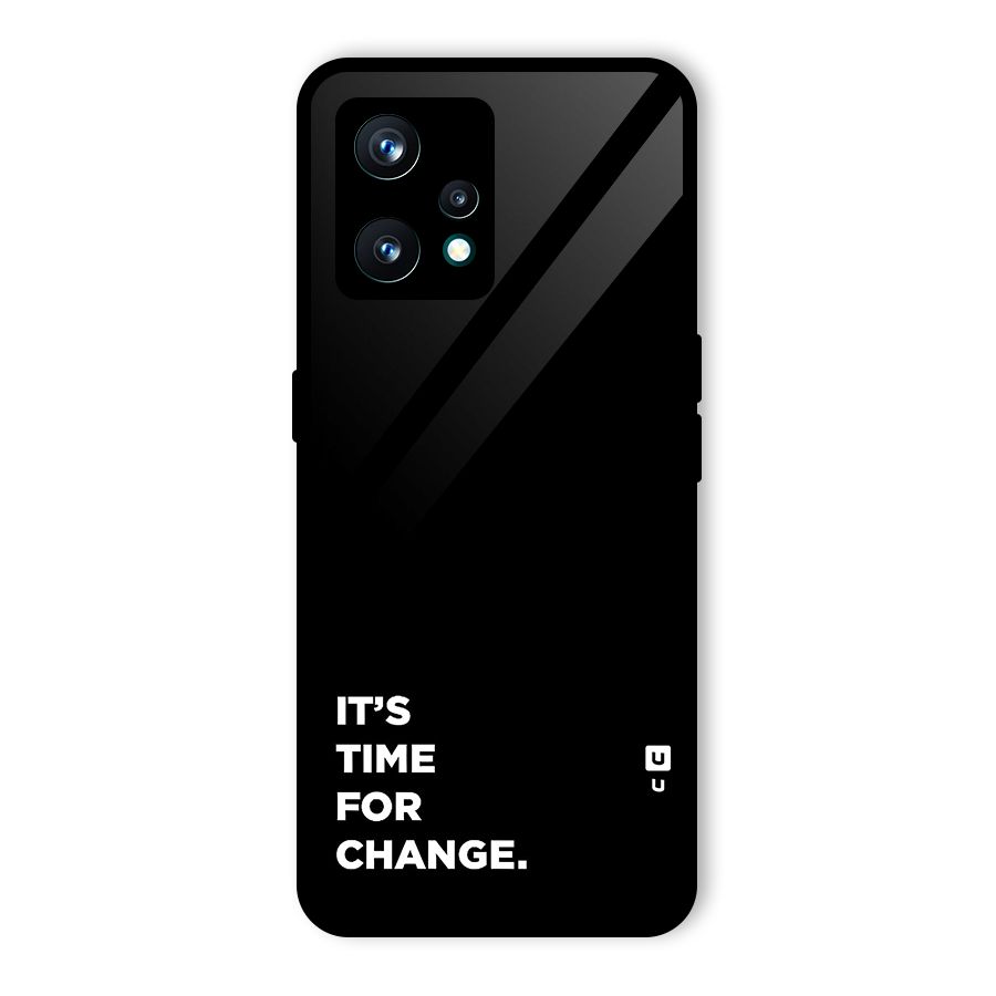 Its Time For Change Glass Back Case for Realme 9