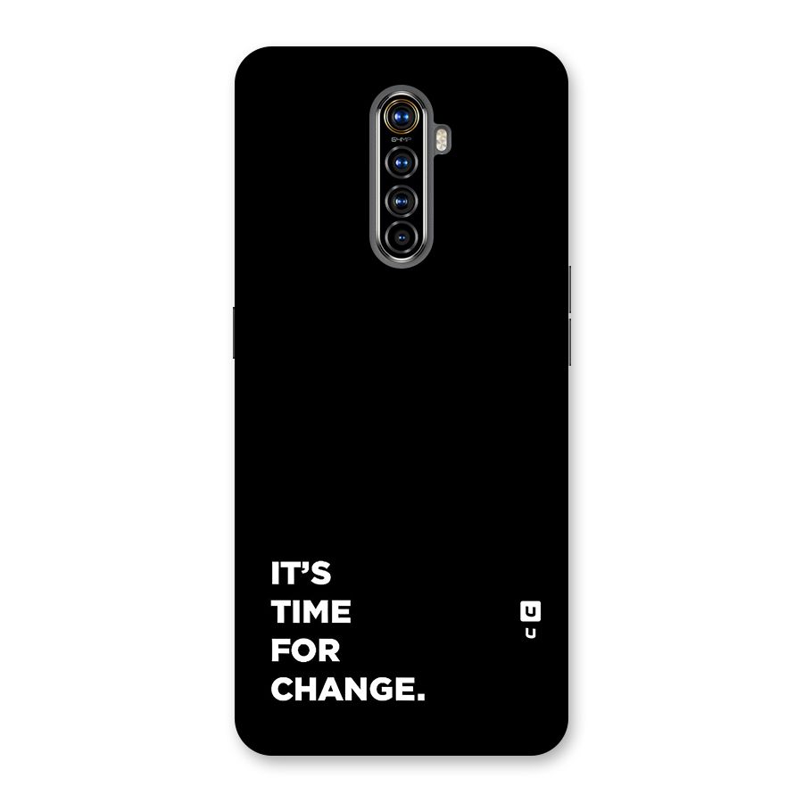 Its Time For Change Back Case for Realme X2 Pro