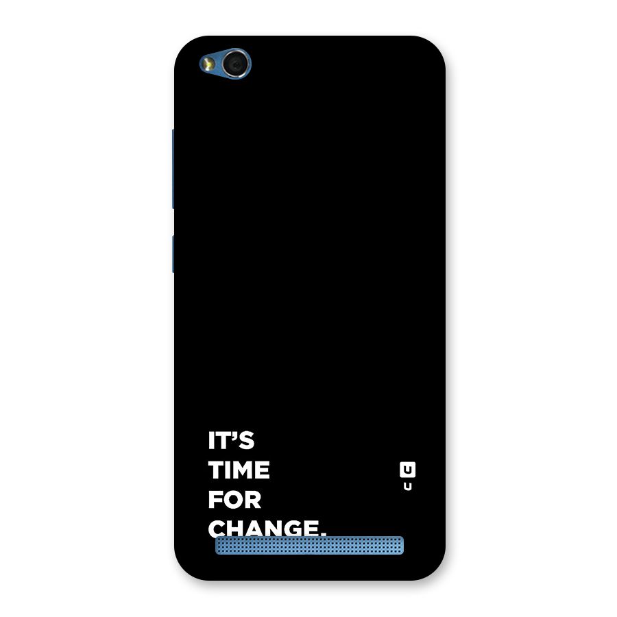 Its Time For Change Back Case for Redmi 5A