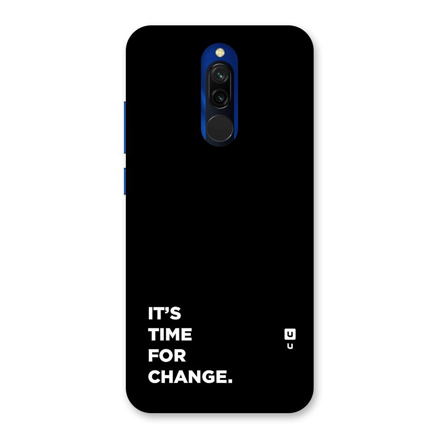 Its Time For Change Back Case for Redmi 8