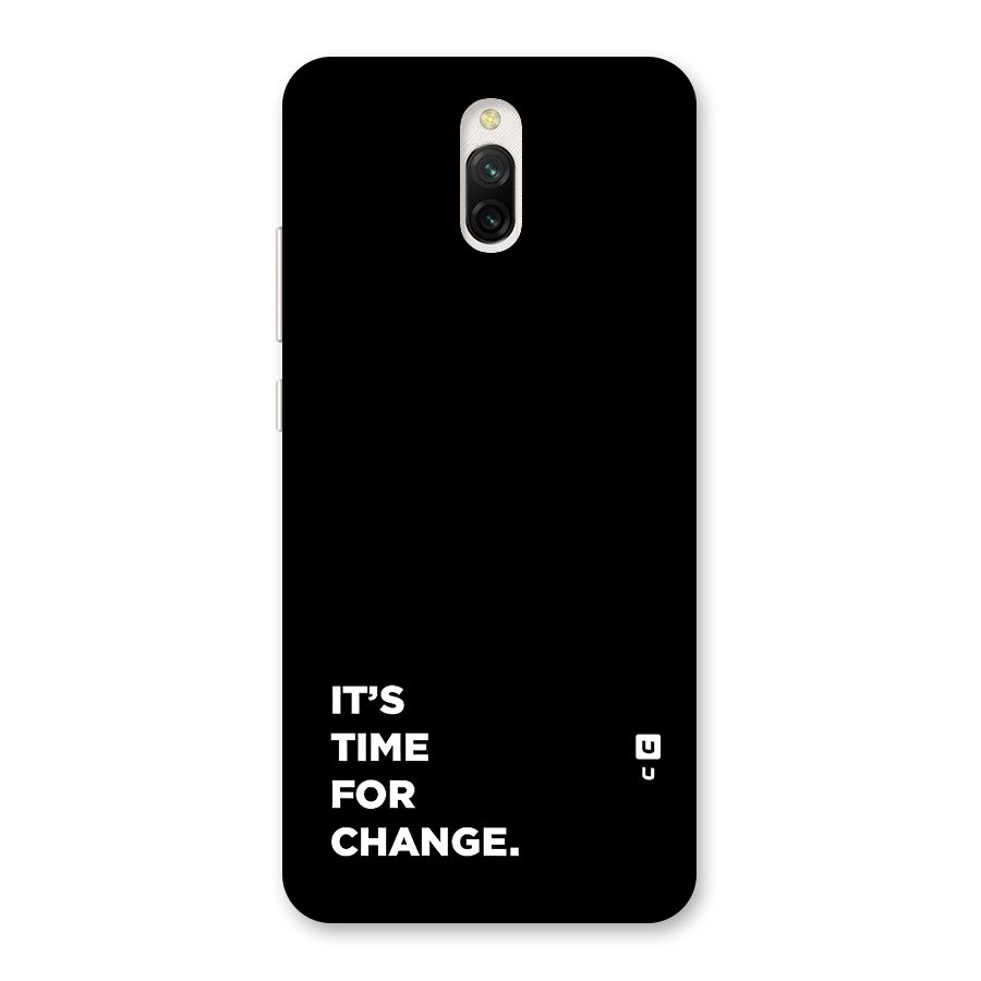 Its Time For Change Back Case for Redmi 8A Dual