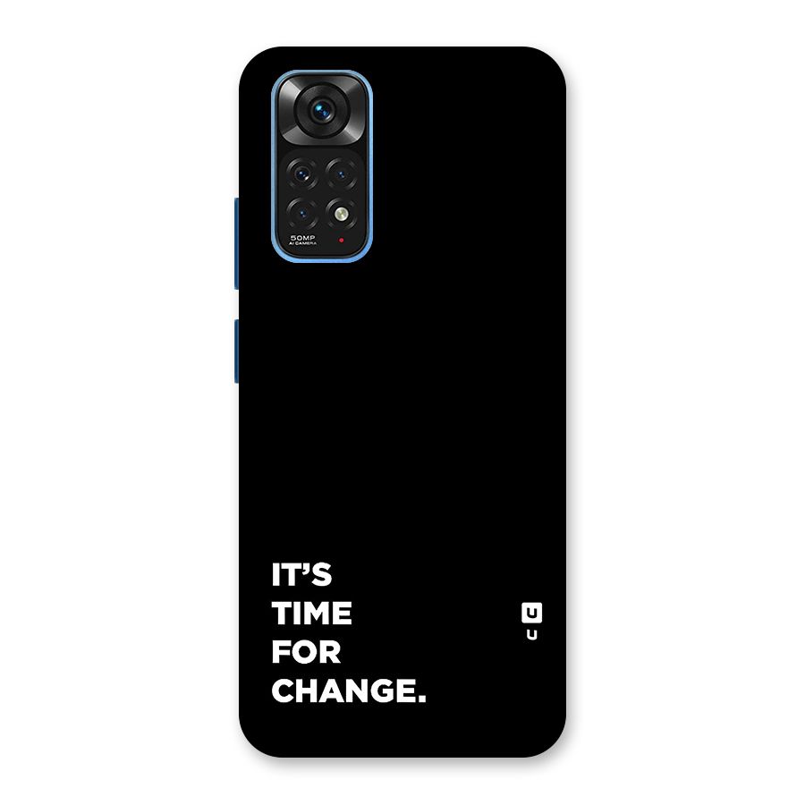 Its Time For Change Back Case for Redmi Note 11S