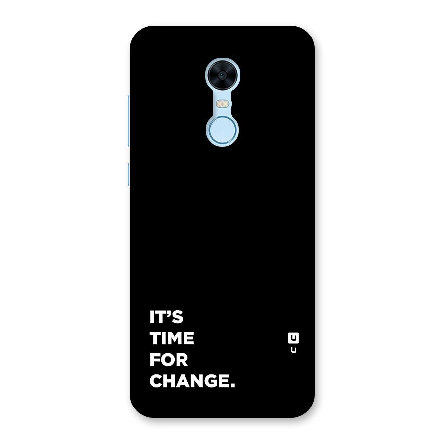 Its Time For Change Back Case for Redmi Note 5