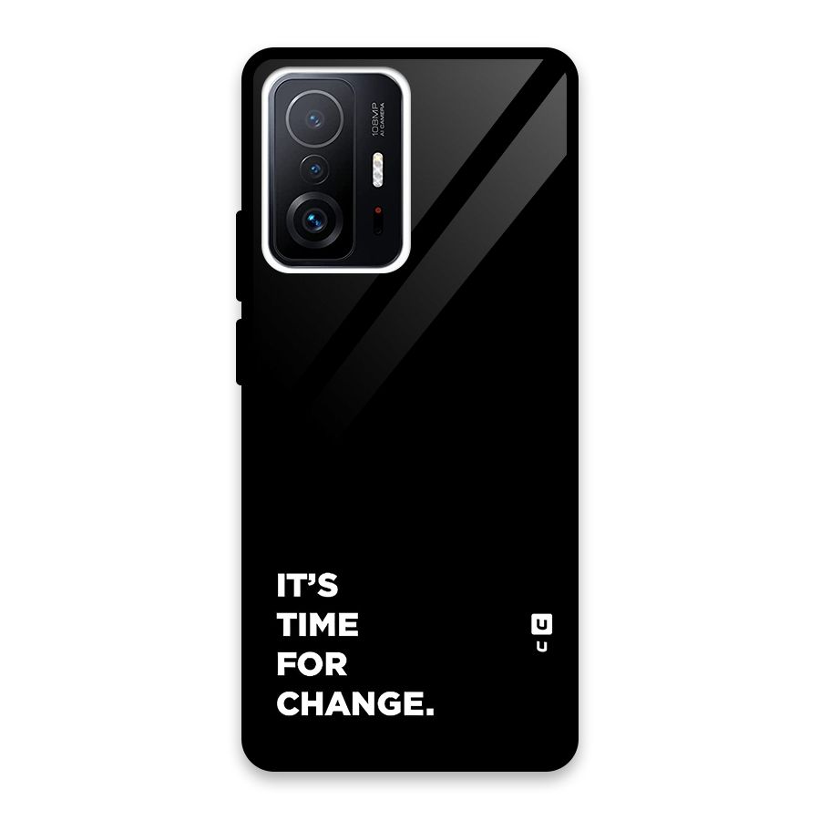 Its Time For Change Back Case for Xiaomi 11T Pro