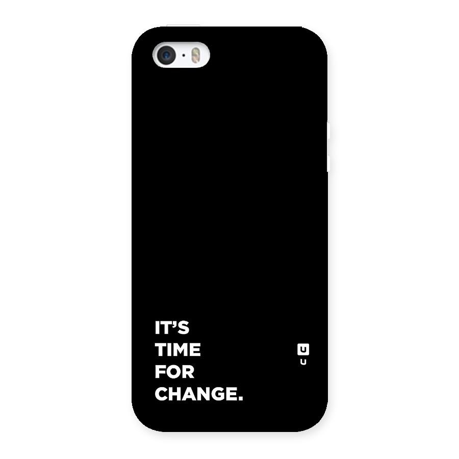 Its Time For Change Back Case for iPhone SE 2016