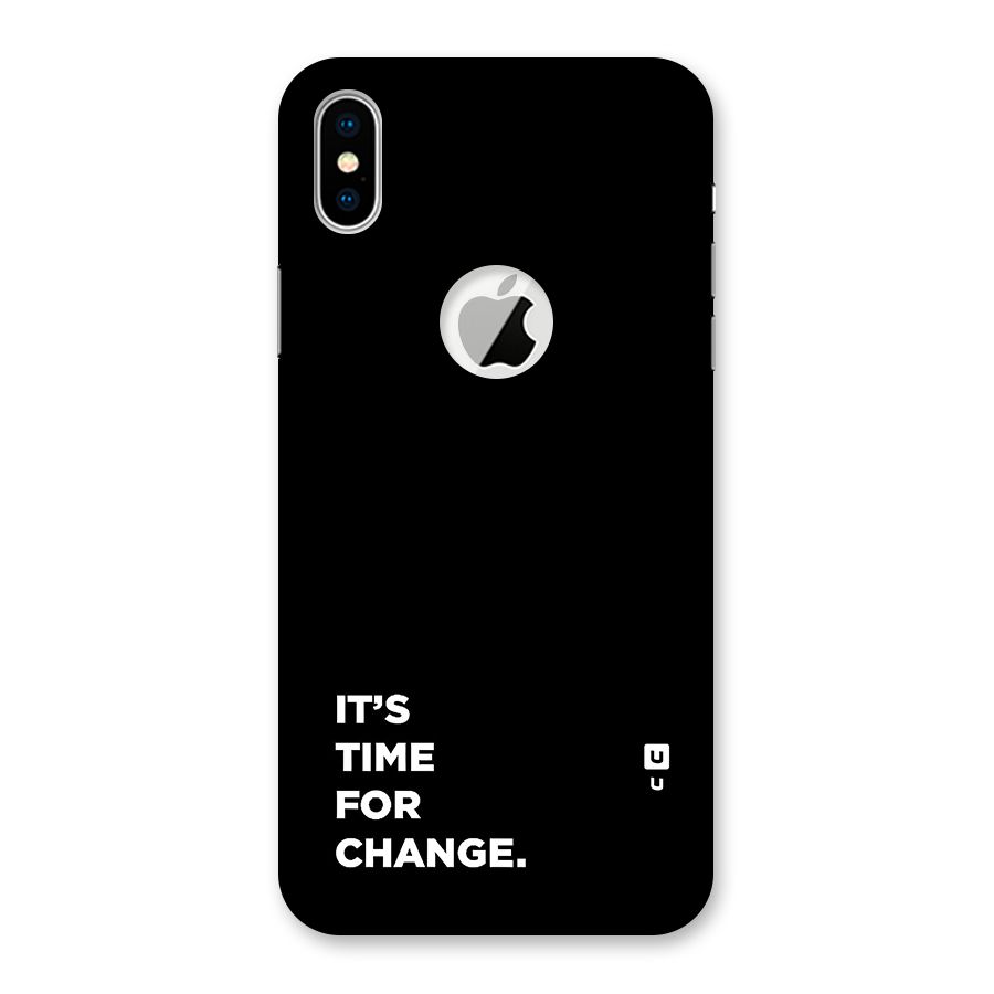 Its Time For Change Back Case for iPhone X Logo Cut