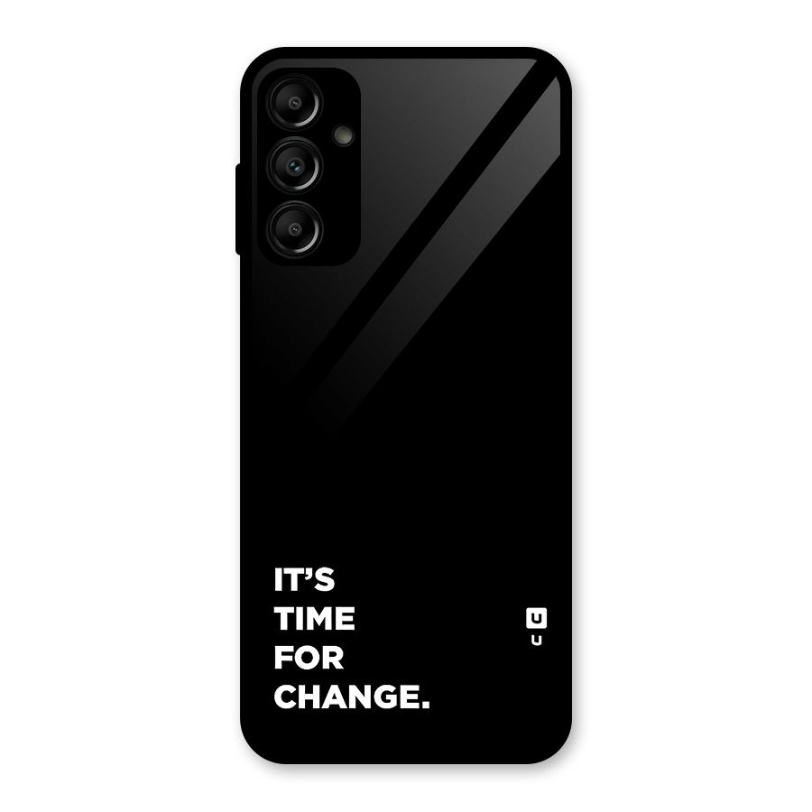 Its Time For Change Glass Back Case for Galaxy A14 5G