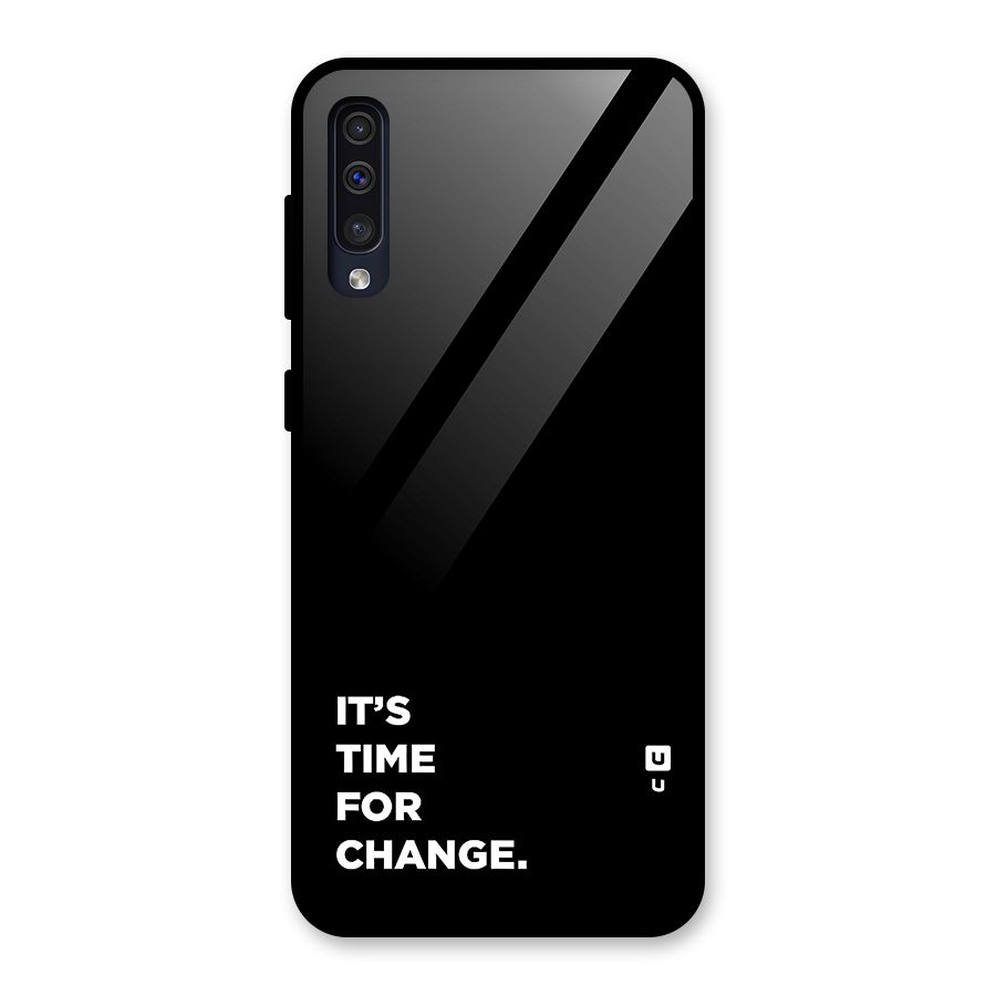 Its Time For Change Glass Back Case for Galaxy A50s