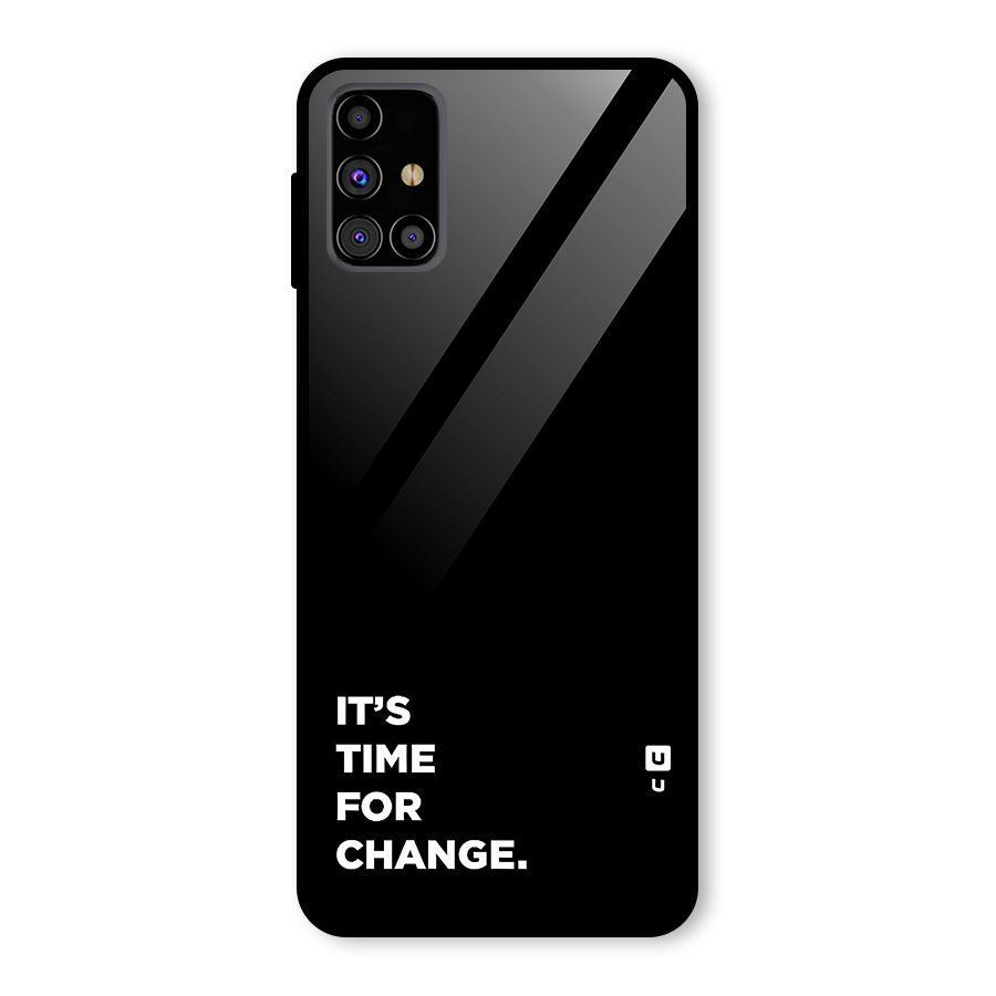 Its Time For Change Glass Back Case for Galaxy M31s