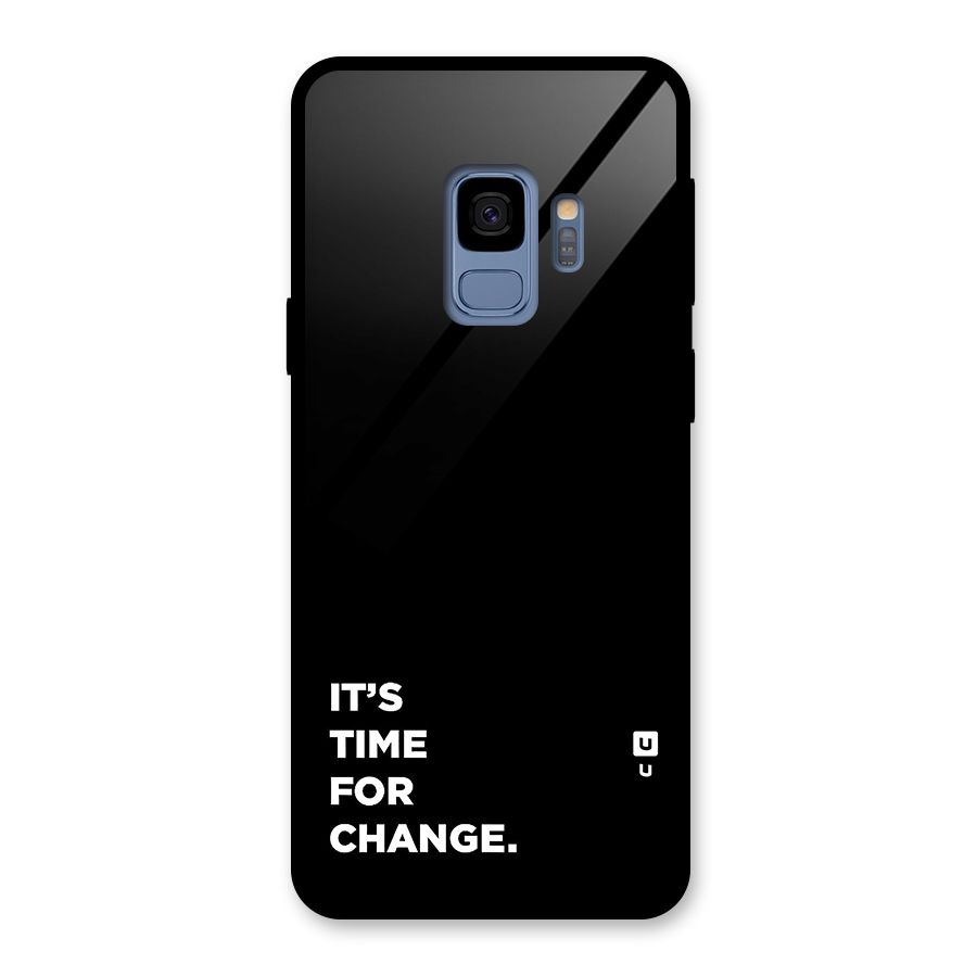 Its Time For Change Glass Back Case for Galaxy S9