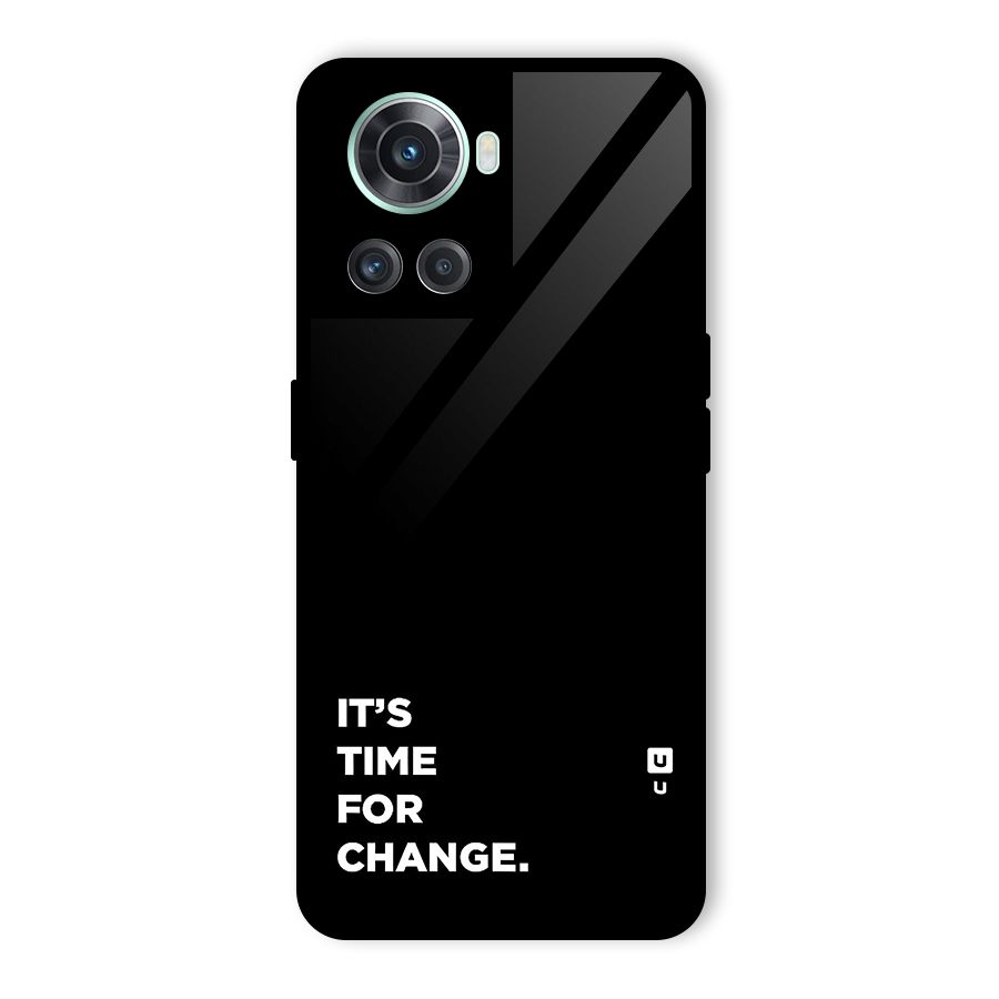Its Time For Change Glass Back Case for OnePlus 10R