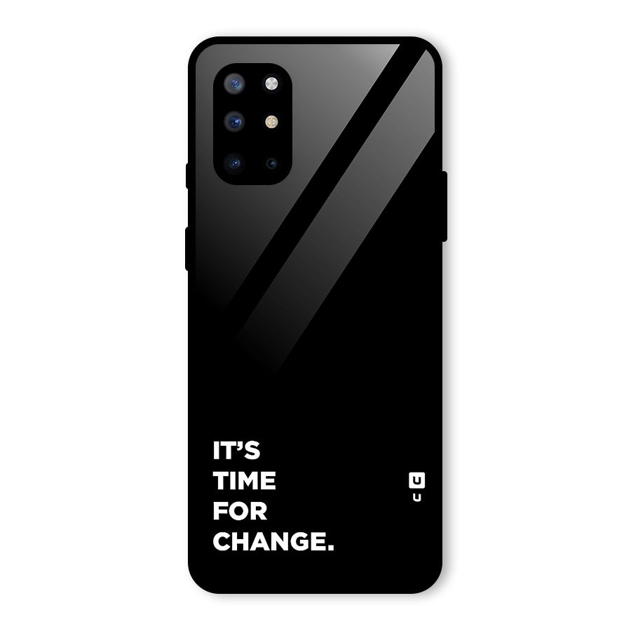 Its Time For Change Glass Back Case for OnePlus 8T