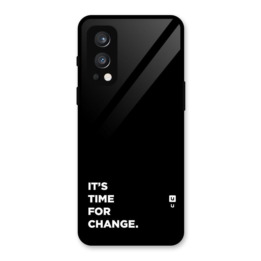 Its Time For Change Glass Back Case for OnePlus Nord 2 5G