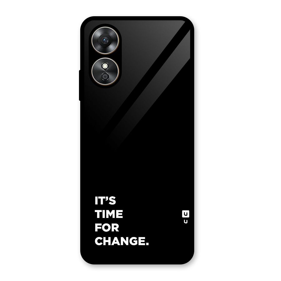 Its Time For Change Glass Back Case for Oppo A17
