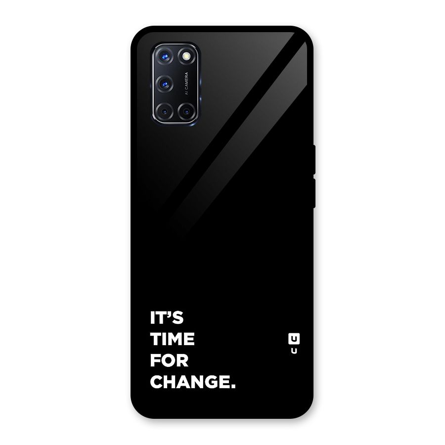 Its Time For Change Glass Back Case for Oppo A52