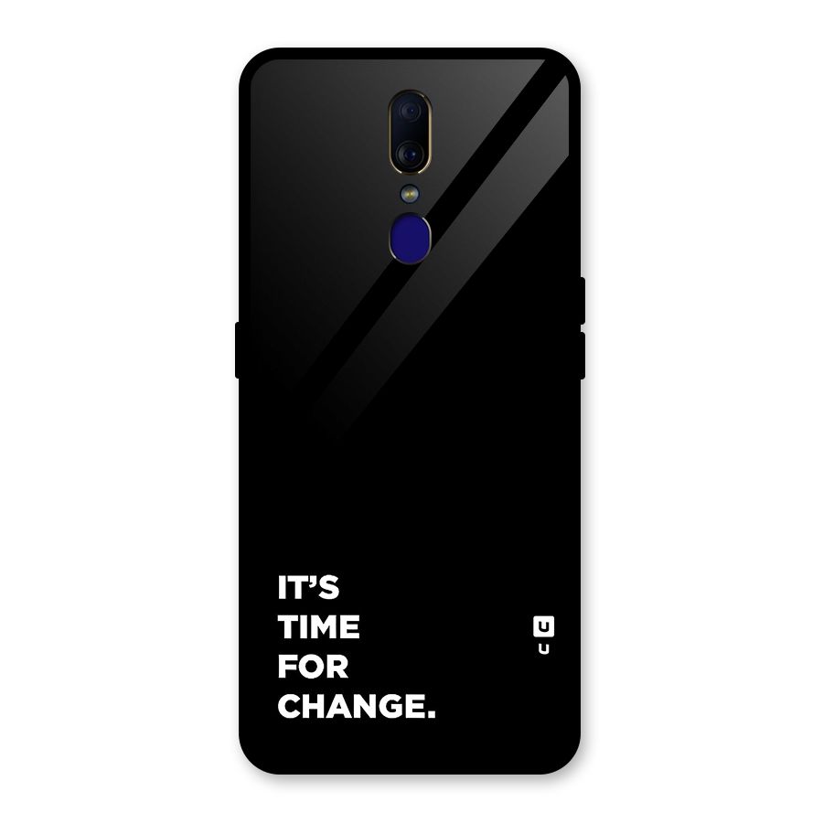 Its Time For Change Glass Back Case for Oppo F11