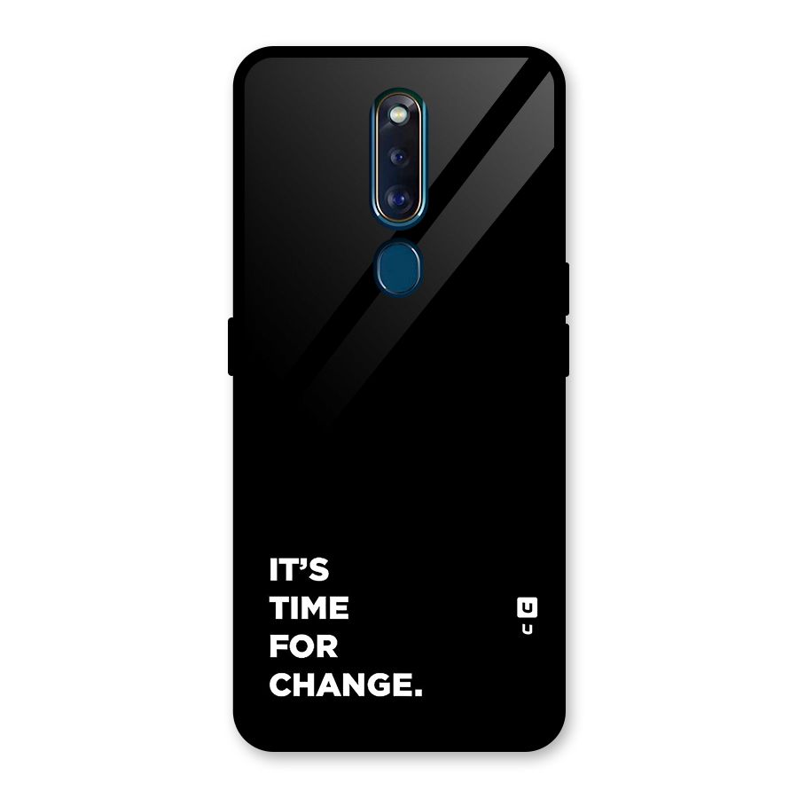 Its Time For Change Glass Back Case for Oppo F11 Pro