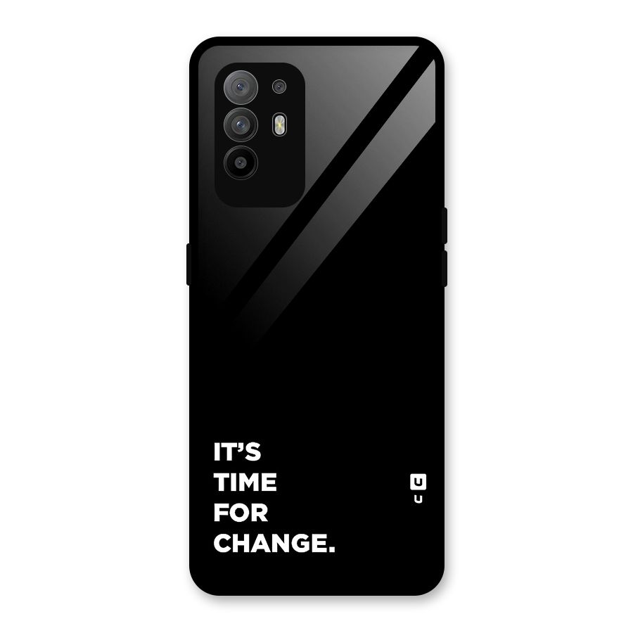 Its Time For Change Glass Back Case for Oppo F19 Pro Plus 5G
