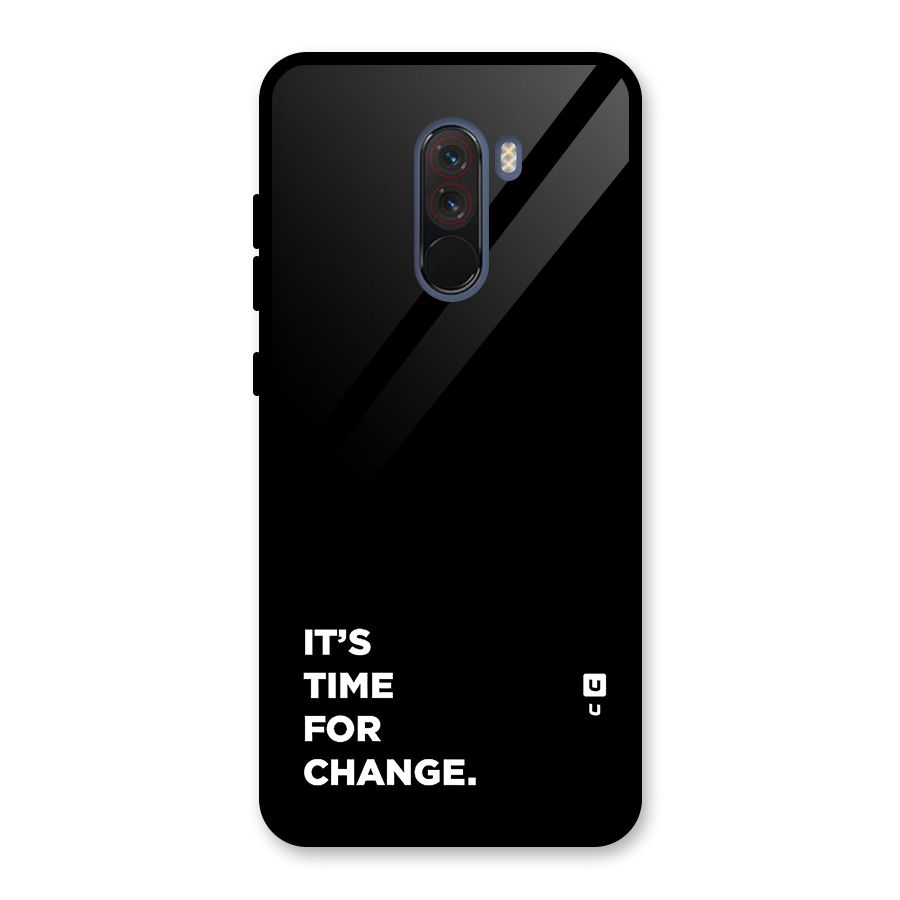 Its Time For Change Glass Back Case for Poco F1