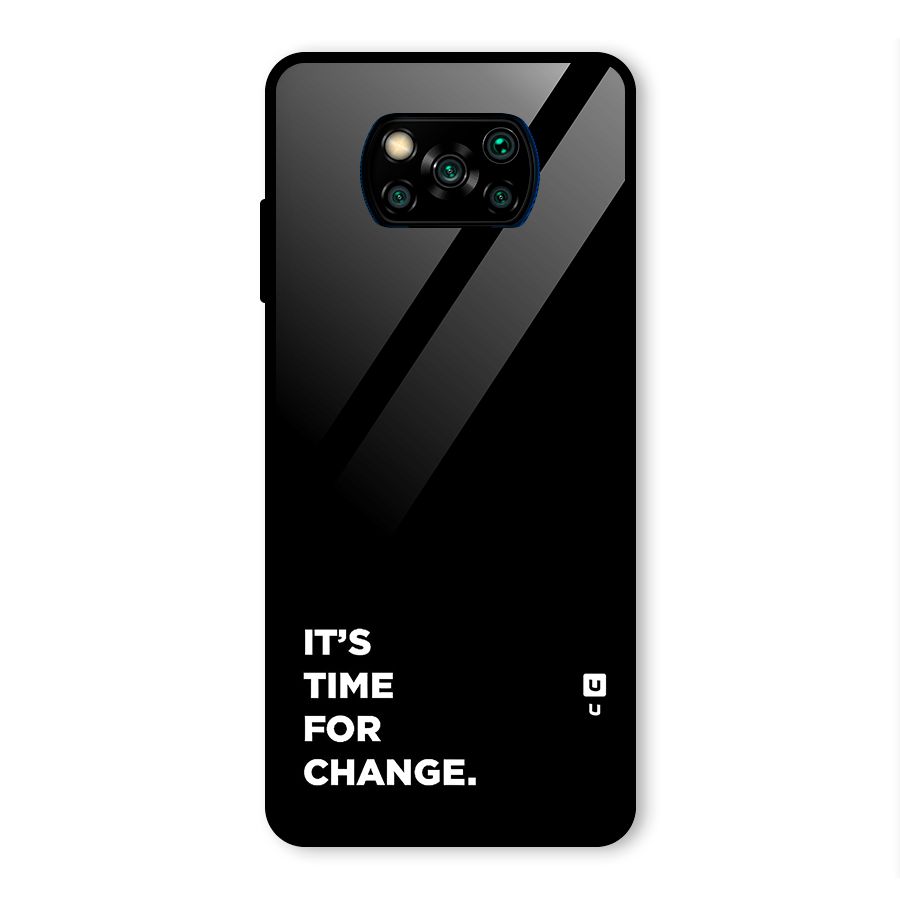Its Time For Change Glass Back Case for Poco X3 Pro