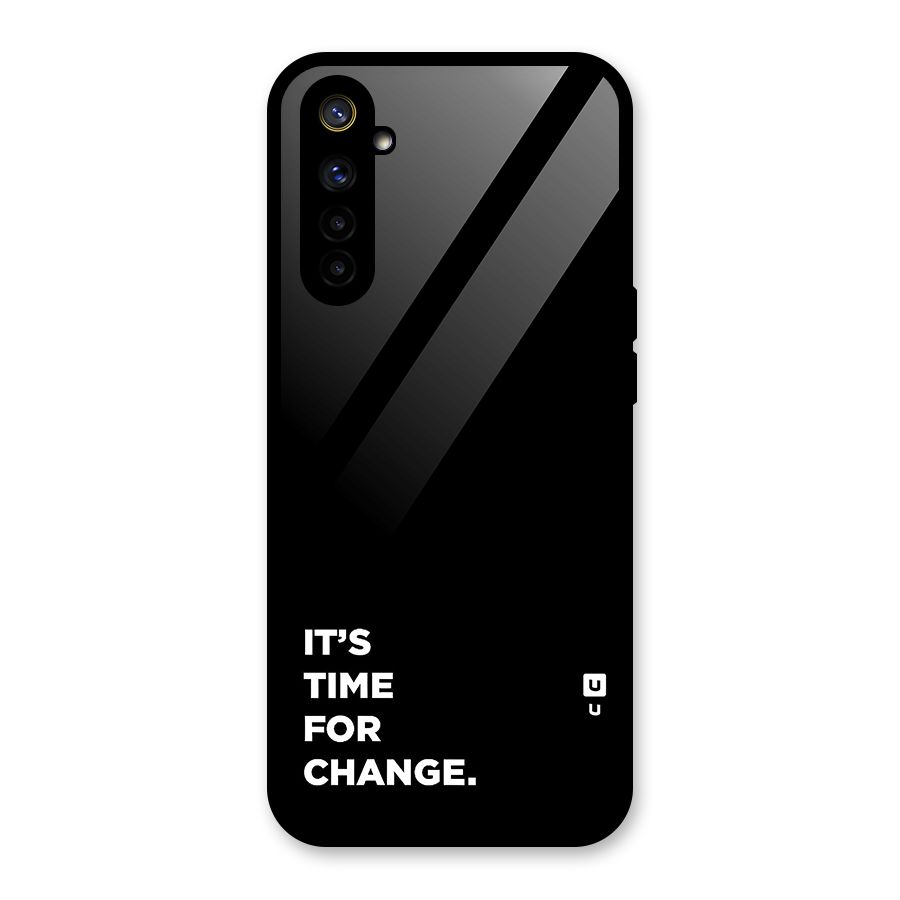Its Time For Change Glass Back Case for Realme 6