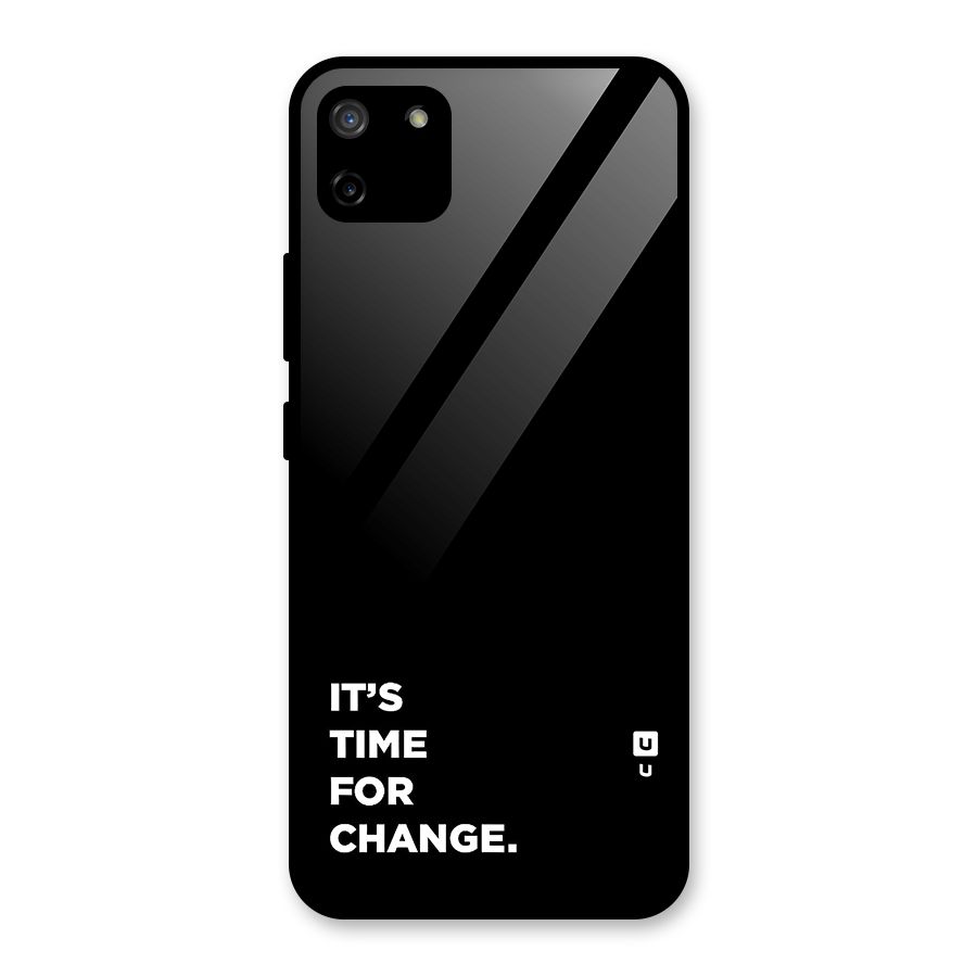 Its Time For Change Glass Back Case for Realme C11