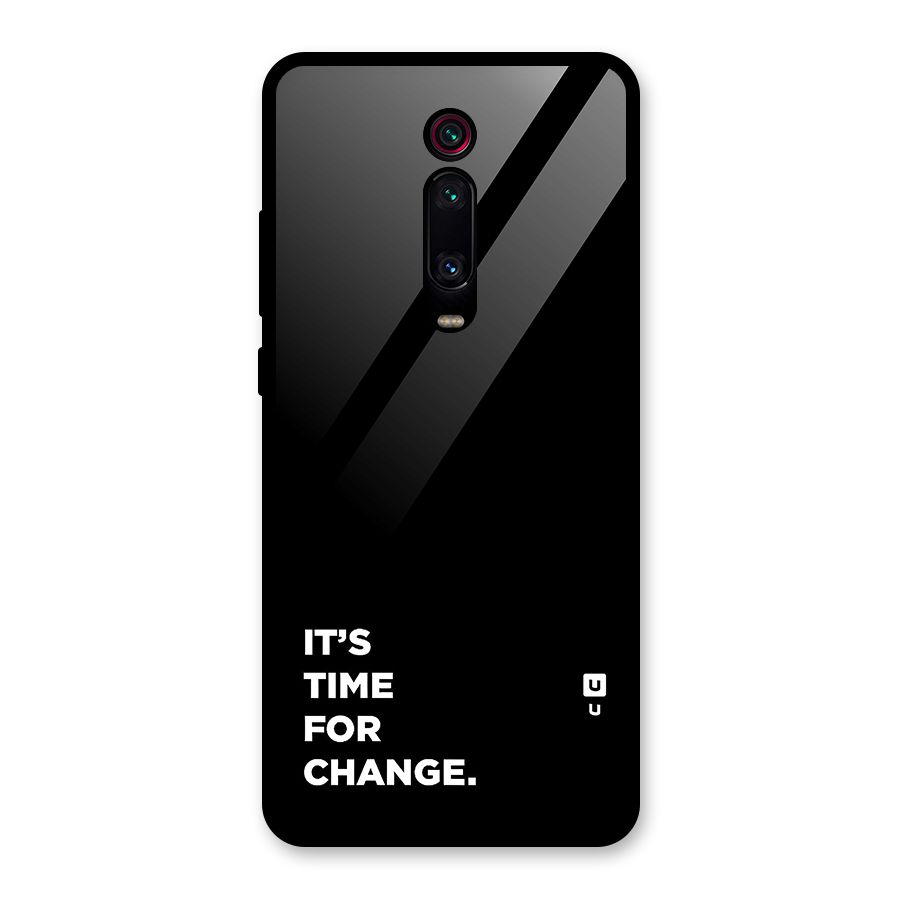 Its Time For Change Glass Back Case for Redmi K20