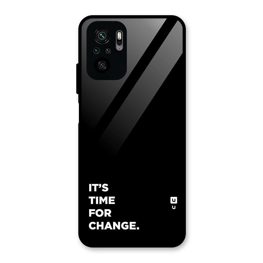 Its Time For Change Glass Back Case for Redmi Note 10S