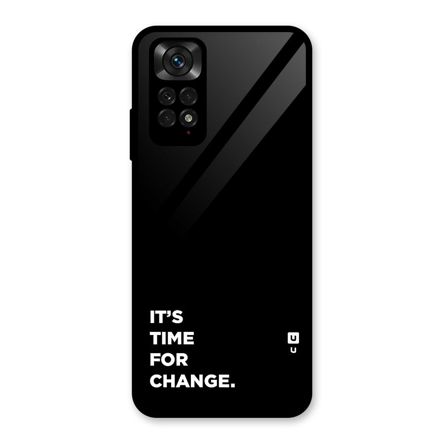 Its Time For Change Glass Back Case for Redmi Note 11S
