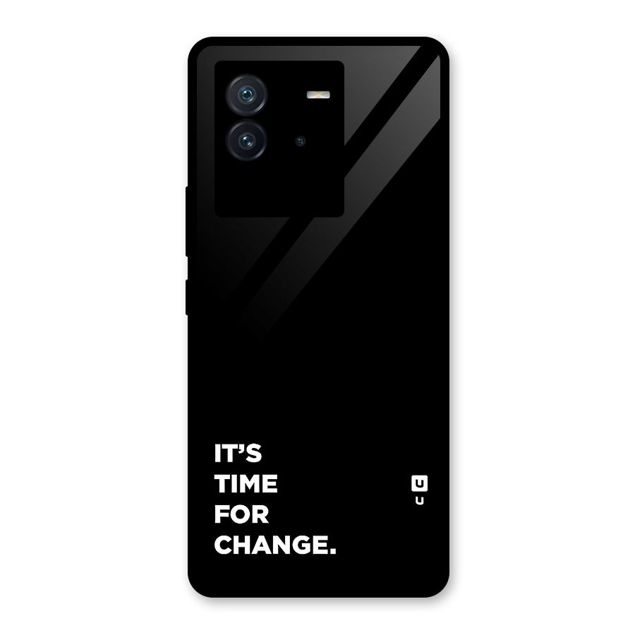 Its Time For Change Glass Back Case for Vivo iQOO Neo 6 5G