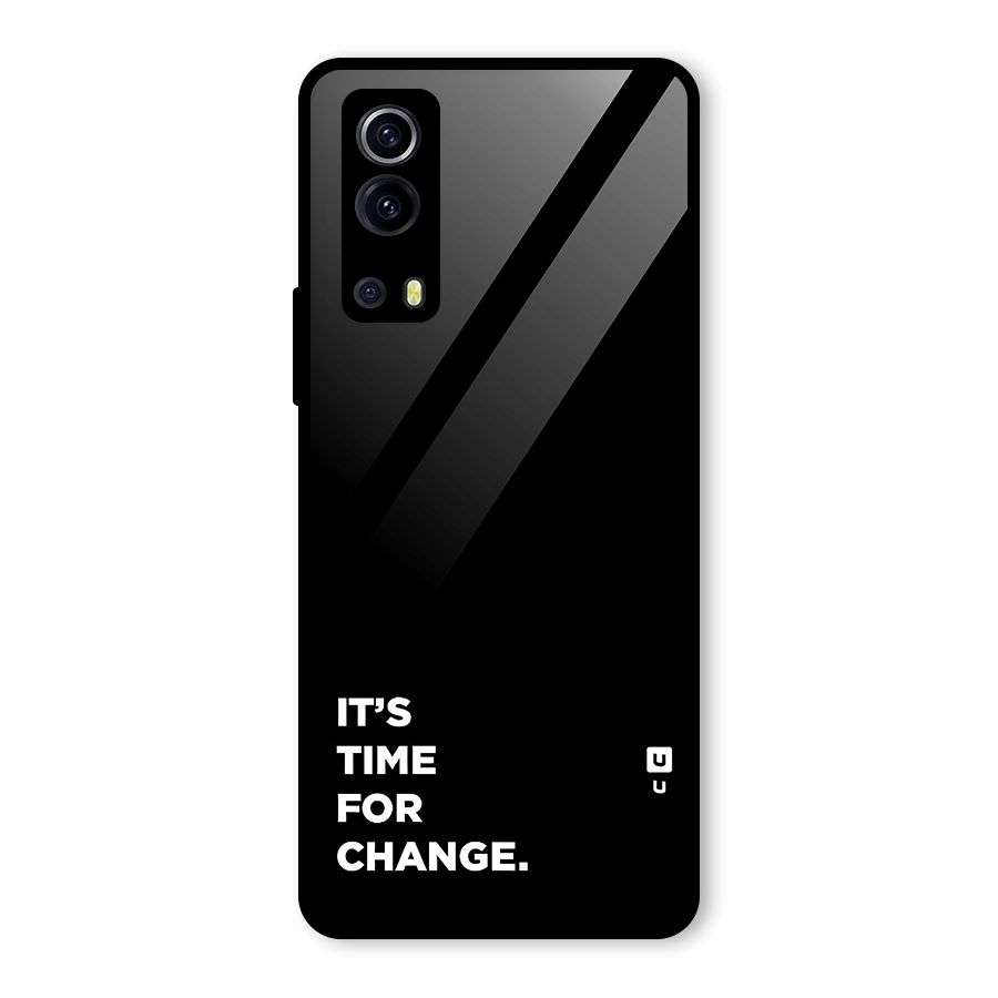 Its Time For Change Glass Back Case for Vivo iQOO Z3