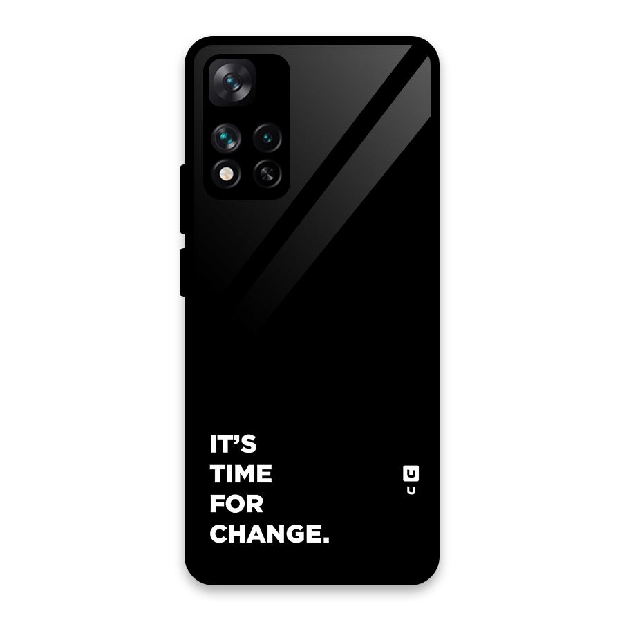 Its Time For Change Glass Back Case for Xiaomi 11i 5G