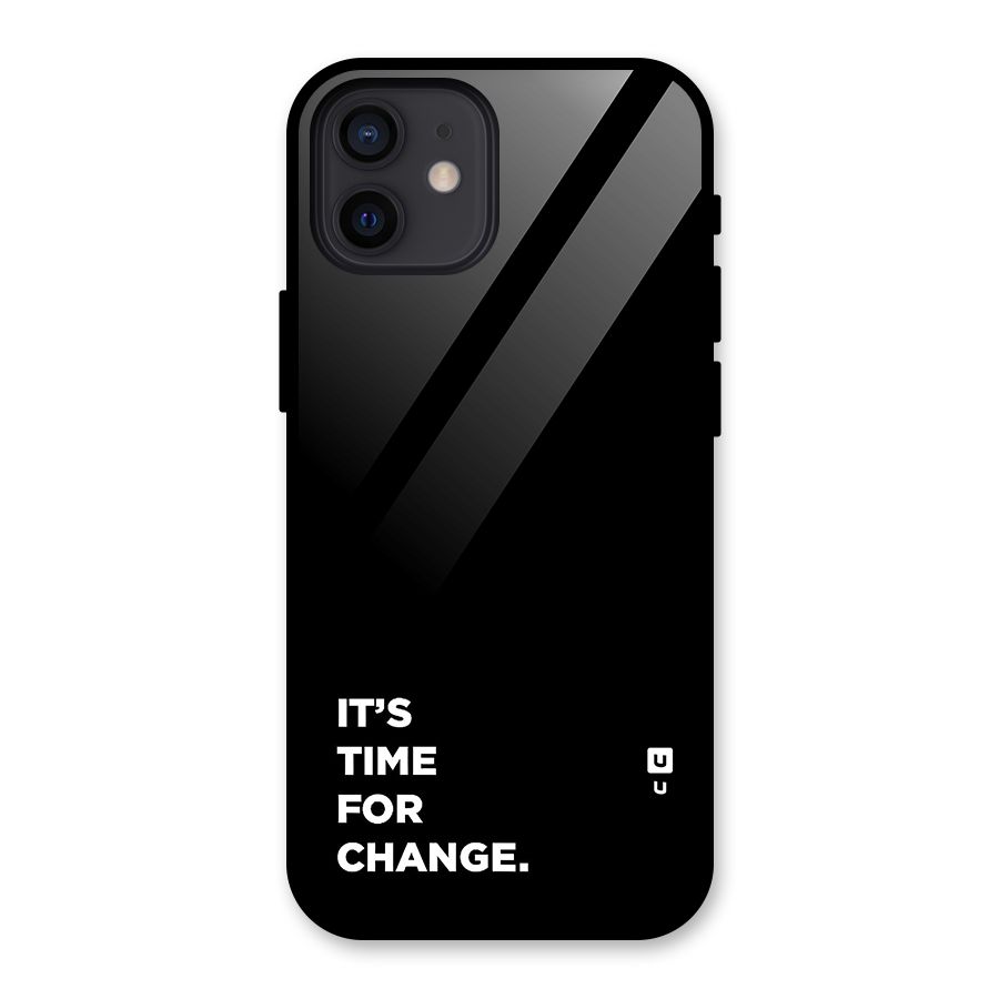 Its Time For Change Glass Back Case for iPhone 12