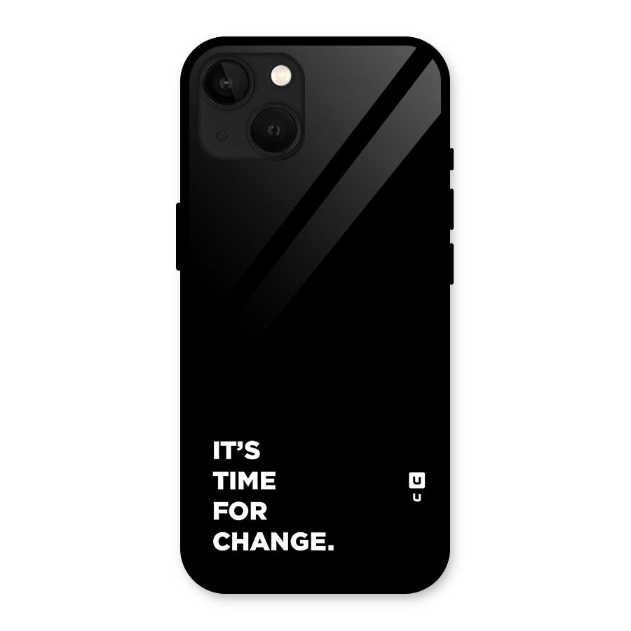 Its Time For Change Glass Back Case for iPhone 13