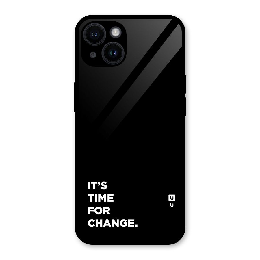 Its Time For Change Glass Back Case for iPhone 14