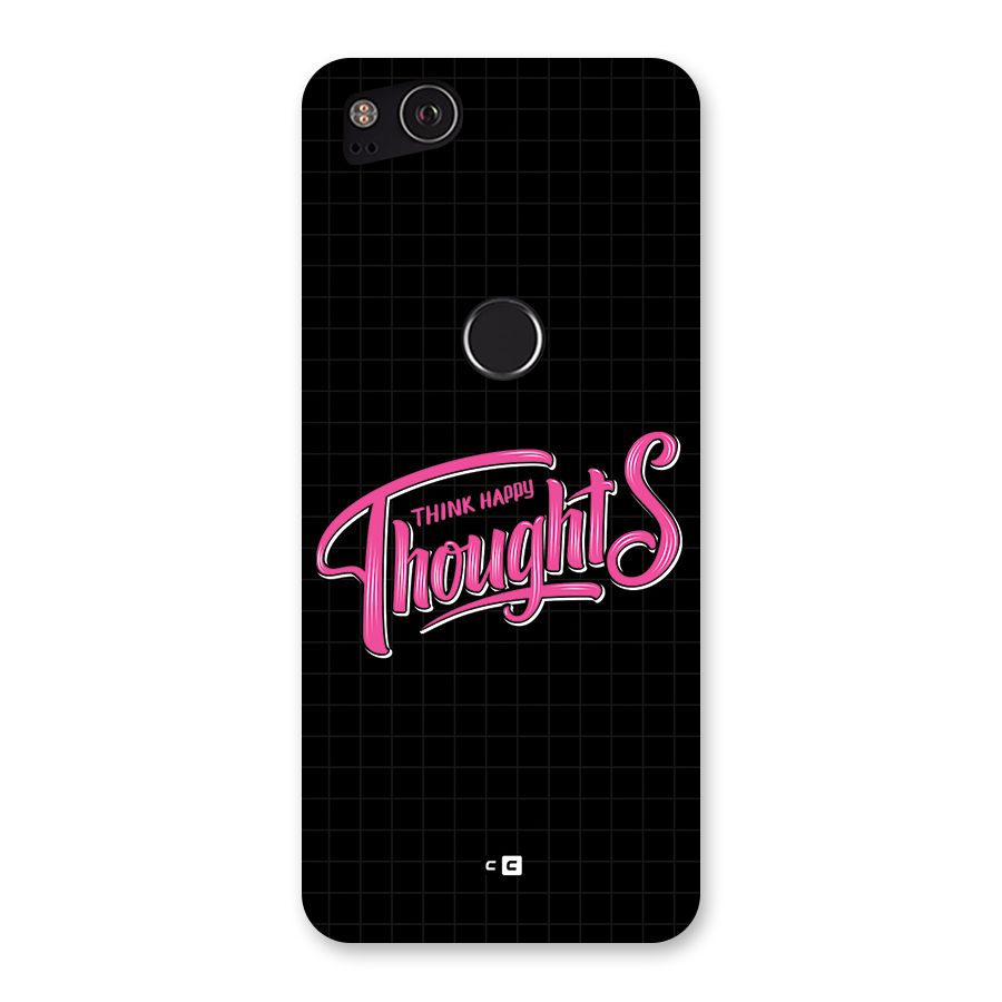Joyful Thoughts Back Case for Google Pixel 2
