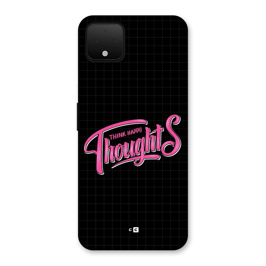 Joyful Thoughts Back Case for Google Pixel 4 XL
