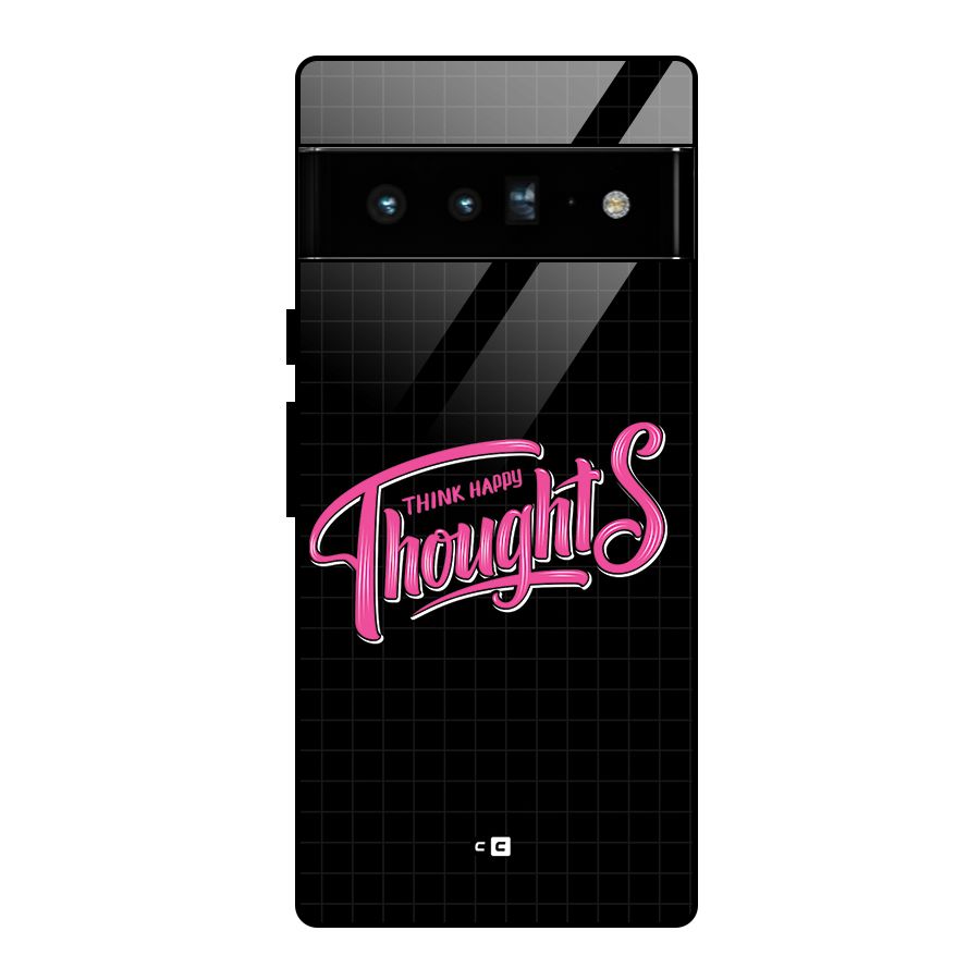 Joyful Thoughts Glass Back Case for Google Pixel 6 Pro