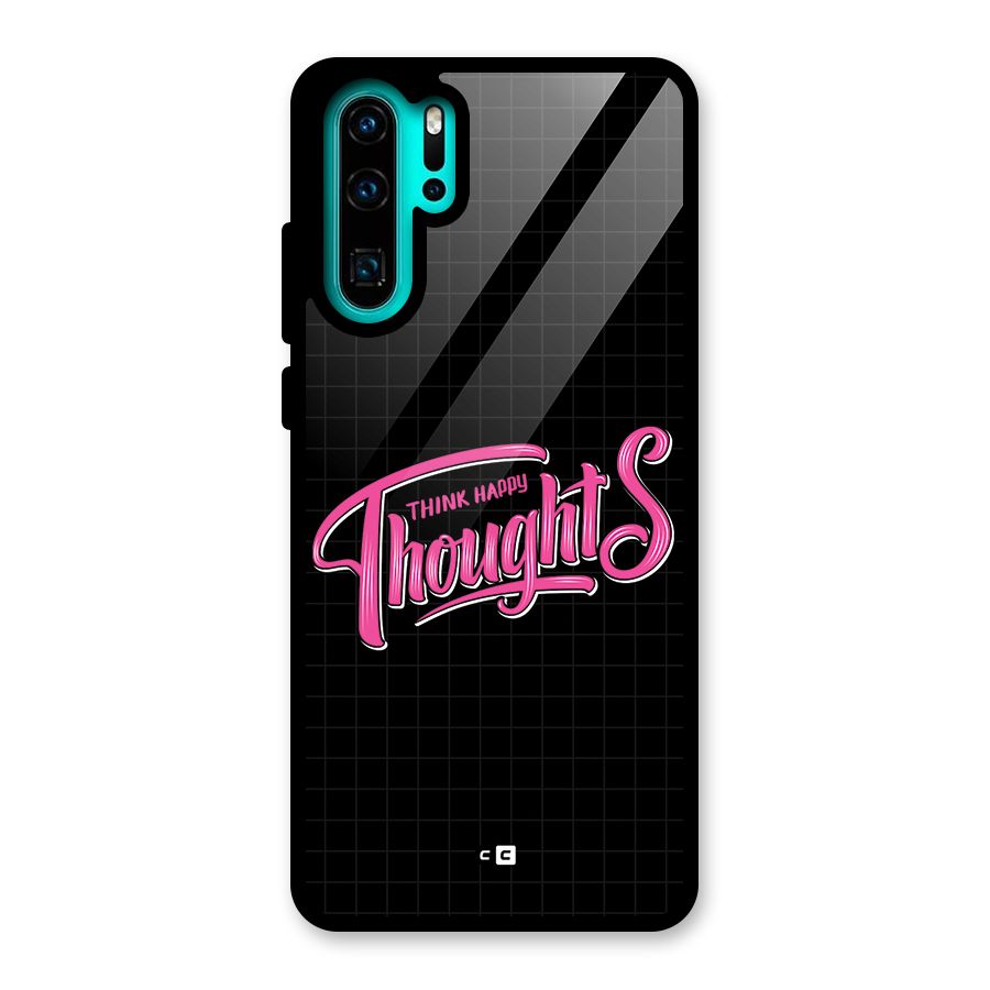 Joyful Thoughts Glass Back Case for Huawei P30 Pro
