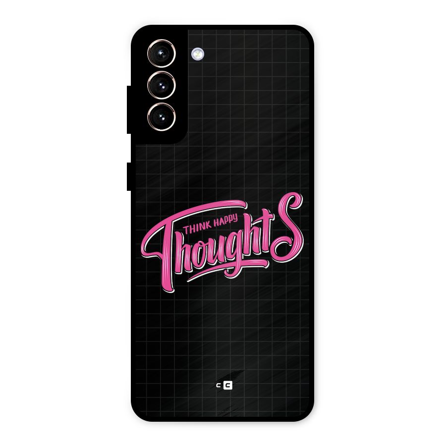 Joyful Thoughts Metal Back Case for Galaxy S21 Plus