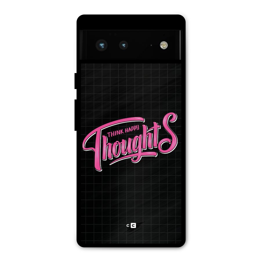 Joyful Thoughts Metal Back Case for Google Pixel 6
